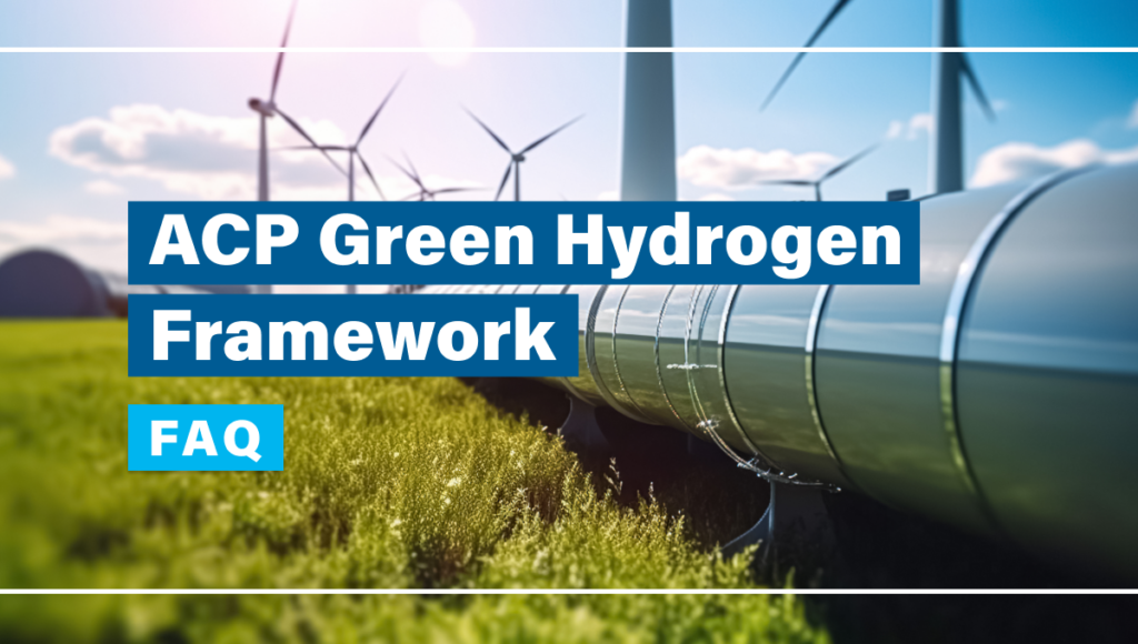 ACP Green Hydrogen Framework FAQ image.