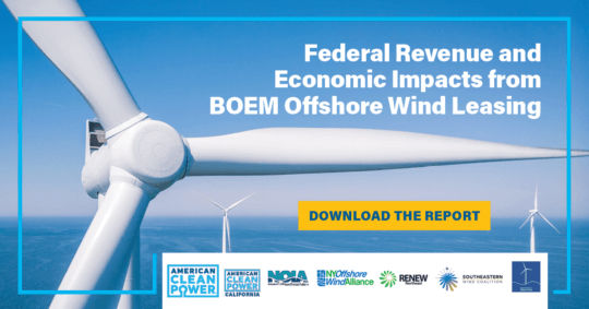 Federal Revenue And Economic Impacts From BOEM Offshore Wind Leasing | ACP