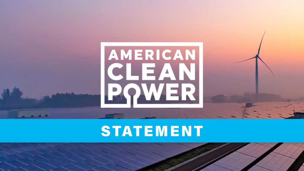 A field of solar panels with a wind turbine in the distance at dawn, overlain with the American Clean Power logo and the word "Statement."