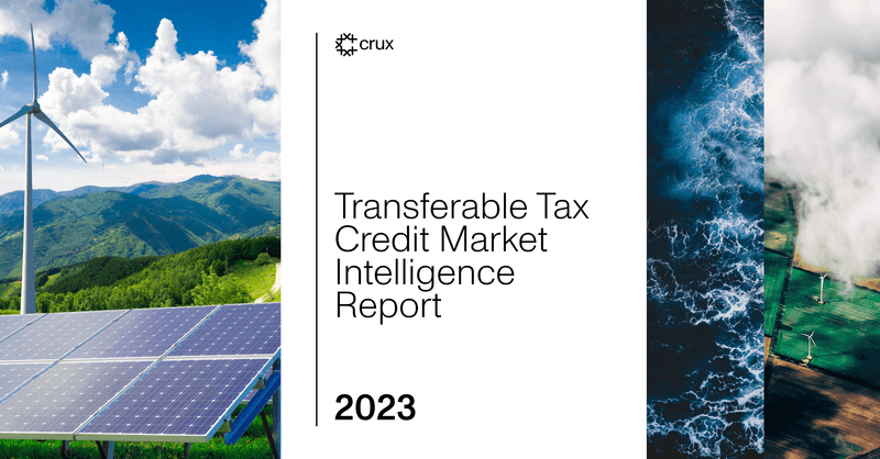 Crux Transferable Tax credit Market Intelligence Report. 2023