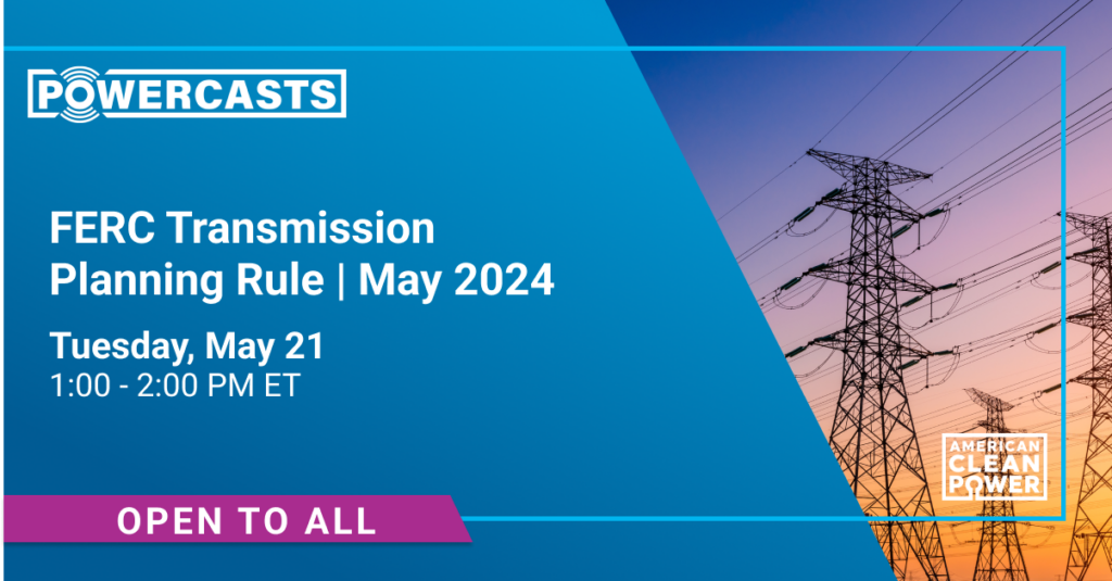 a graphic showing a transmission tower on the right with text on the left that reads FERC Transmission Planning Rule May 2024 Tuesday May 21 1-2pm Open to all