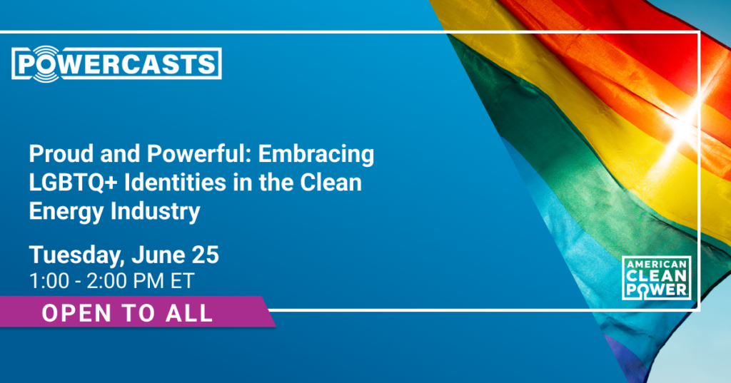 Proud and Powerful: Embracing LGBTQ+ Identities in the Clean Energy Industry