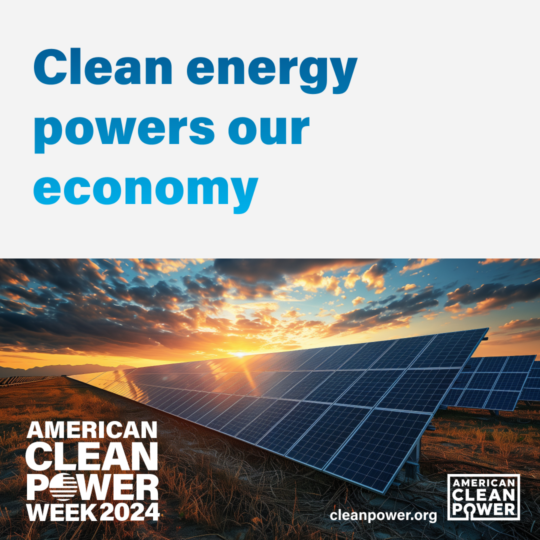 a graphic with an image of a solar panel with the american clean power week 2023 logo and text that reads clean energy powers our economy